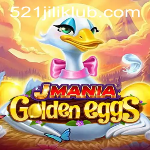 Discover the Captivating World of JManiaGoldenEggs and the Power of 521JILI