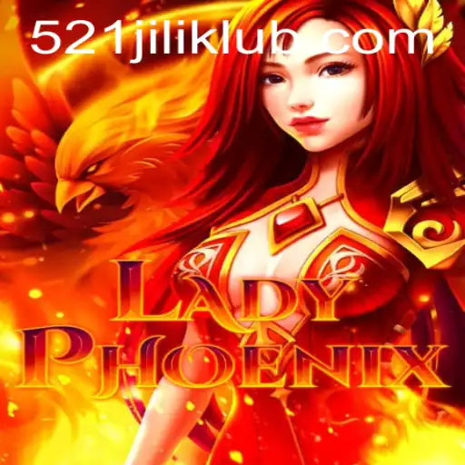 Exploring LadyPhoenix and the Allure of 521JILI: A Revolutionary Gaming Experience